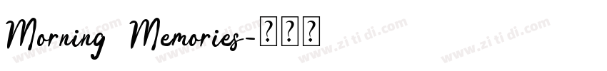 Morning Memories字体转换